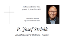 Zemřel P. Josef Strbák z Hutiska